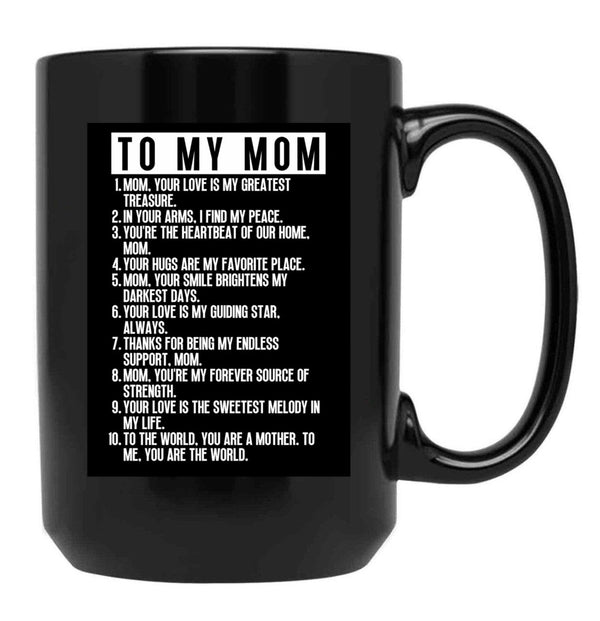To My Mom (1) Black Gift Coffee Mug - Black