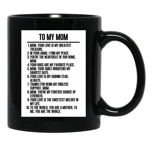 To My Mom (2) Black Gift Coffee Mug - Black