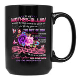 To My Mother-In-Law Black Gift Coffee Mug - Black