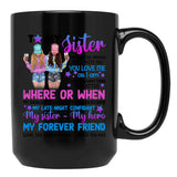 To My Sister - My Sister My Hero Black Gift Coffee Mug - Black