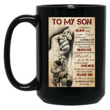 To My Son I Want You To Believe Deep In Your Heart - Dad And Son Firefighter Black Gift Coffee Mug