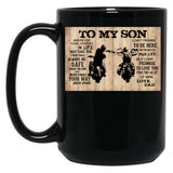 To My Son Motorcycles - To My Son Wherever Your Journey In Life May Take You Black Gift Coffee Mug
