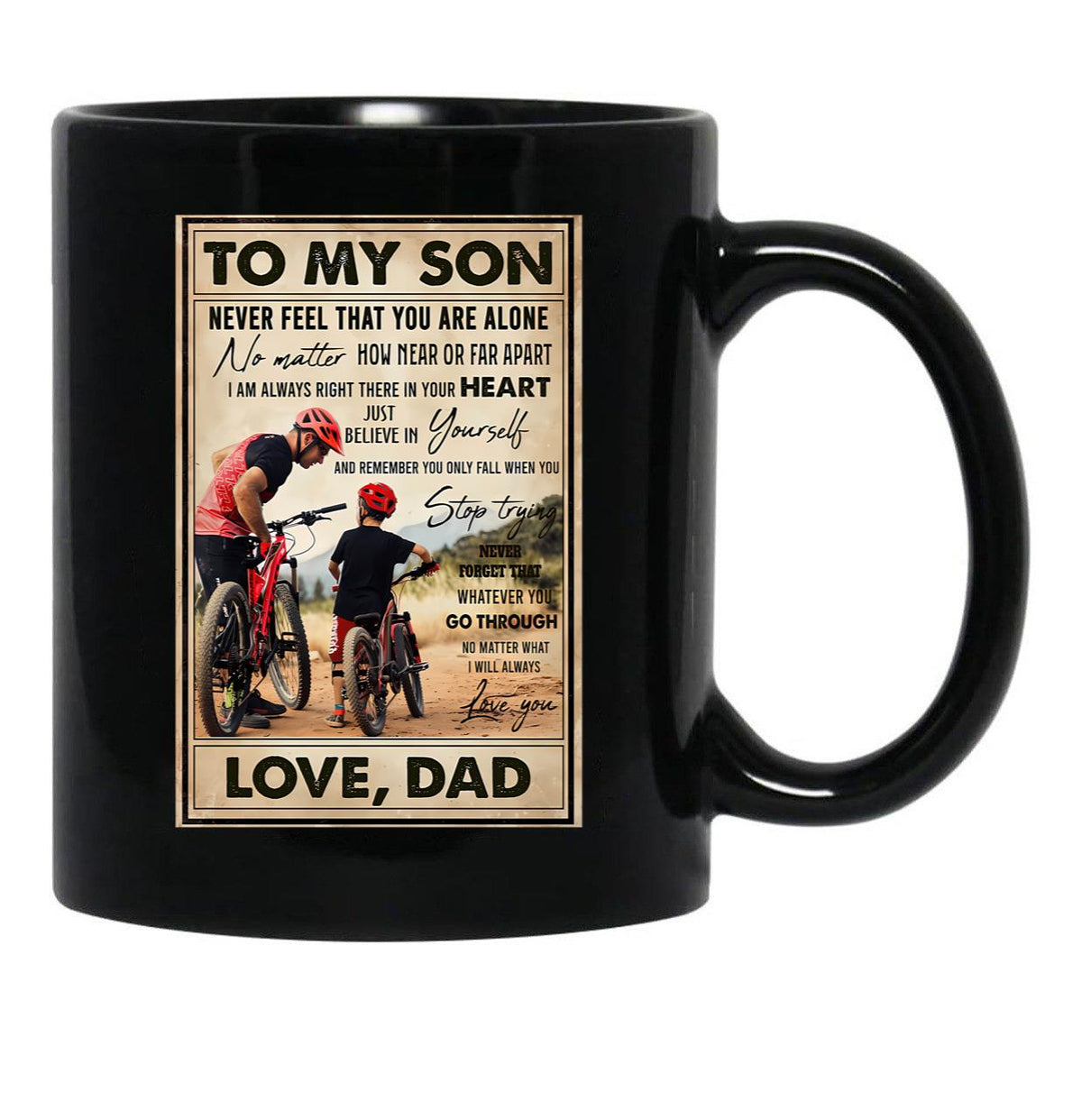 To My Son Mountain Biking - To My Son Never Feel That You Are Alone - Mountain Biker Lovers (1) Black Gift Coffee Mug - Black
