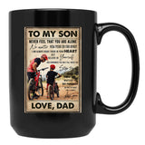 To My Son Mountain Biking - To My Son Never Feel That You Are Alone - Mountain Biker Lovers (1) Black Gift Coffee Mug - Black
