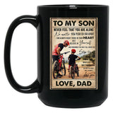 To My Son Mountain Biking - To My Son Never Feel That You Are Alone - Mountain Biker Lovers (1) Black Gift Coffee Mug
