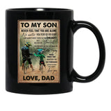 To My Son Mountain Biking - To My Son Never Feel That You Are Alone - Mountain Biker Lovers Black Gift Coffee Mug - Black