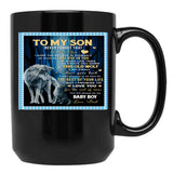 To My Son Never Forget That I Love You I Hope You Believe In Yourself As Much As I Believe In You Dad Love Black Gift Coffee Mug - Black