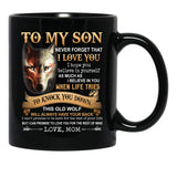 To My Son Never Forget That I Love You Love Mom Wolf Lover Black Gift Coffee Mug - Black