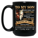 To My Son Never Forget That I Love You Love Mom Wolf Lover Black Gift Coffee Mug