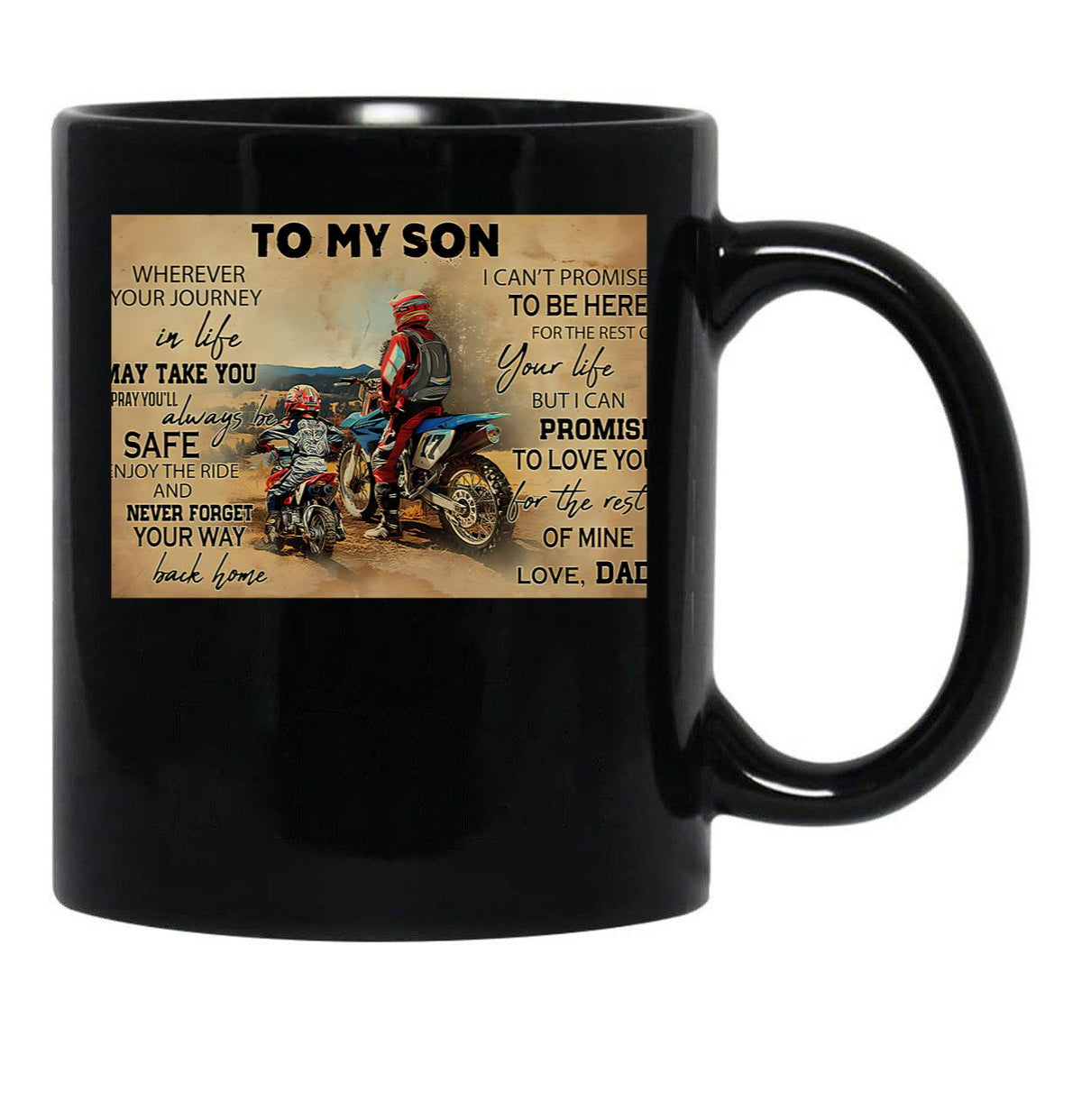 To My Son Wherever Your Journey In Life - Dad And Son Biker Dirt Bike Black Gift Coffee Mug - Black