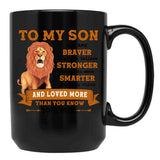 To My Son You Are Braver Than You Believe Stronger Than You Seem Smarter Than You Think Gift Black Gift Coffee Mug - Black