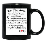 To My Son You May One Day Do Great Things Black Gift Coffee Mug - Black