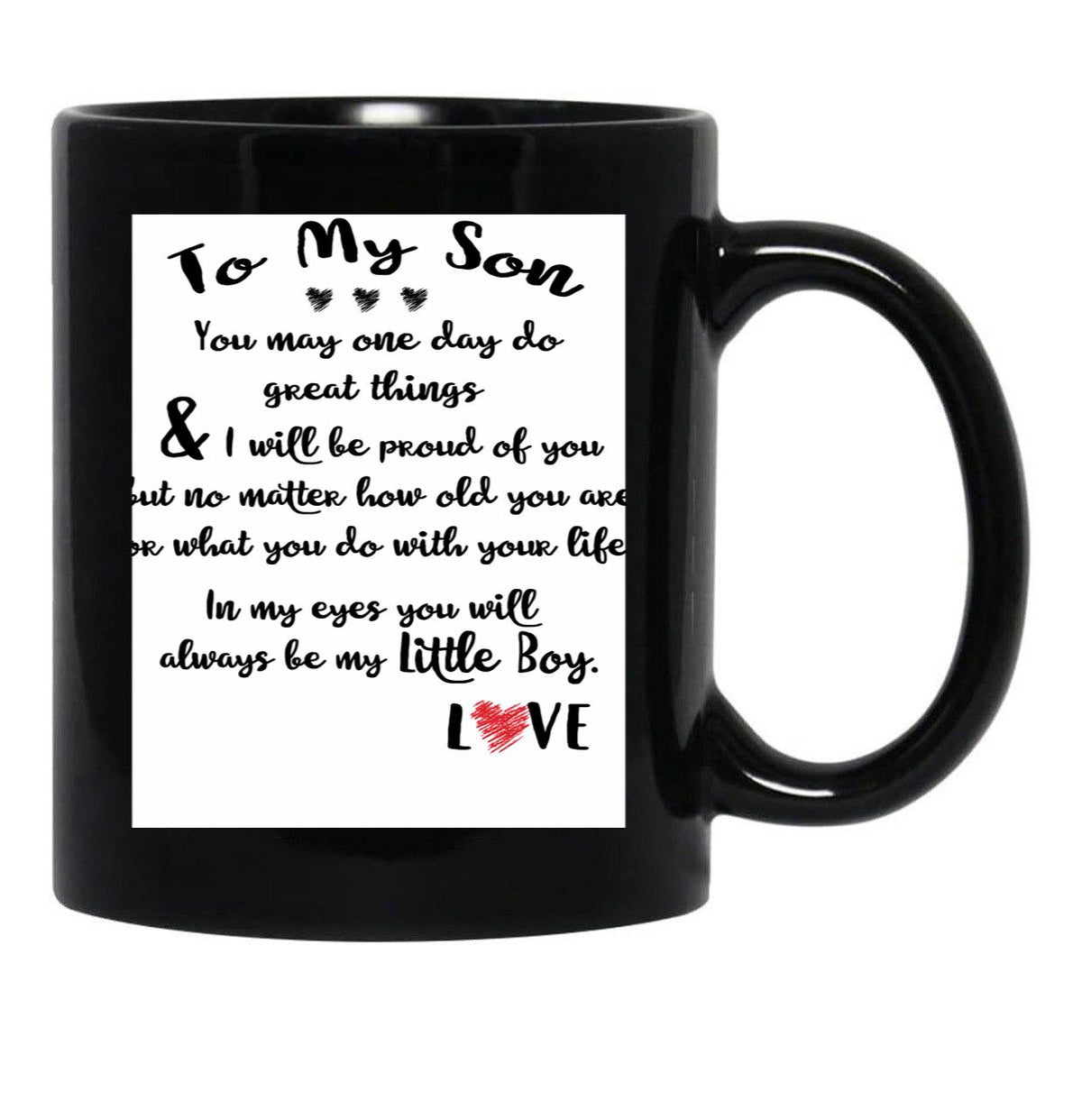 To My Son You May One Day Do Great Things Black Gift Coffee Mug - Black