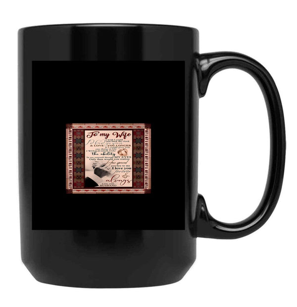 To My Wife I Wish I Could Turn Back The Clock Black Gift Coffee Mug - Black