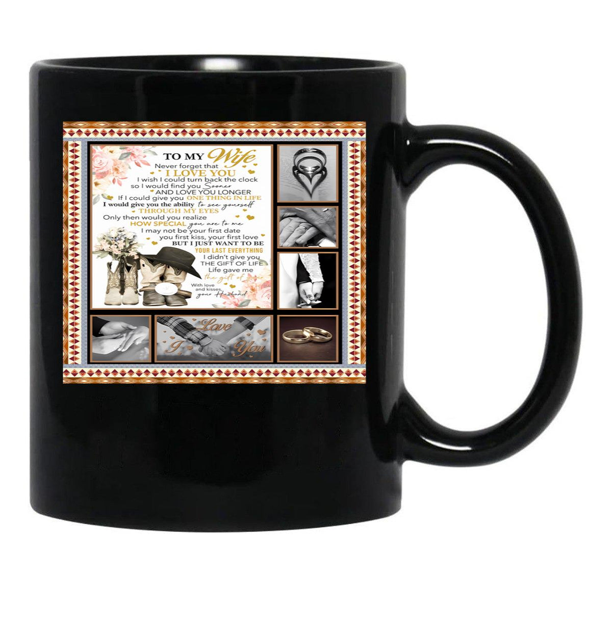To My Wife Never Forget That I Love You I Wish I Could Turn Back The Clock So I Would Find You Sooner Black Gift Coffee Mug - Black