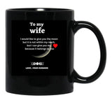 To My Wife Sant Valentine Gifts For Wife Gift For Wife From Husband - Marriage Black Gift Coffee Mug - Black