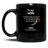To My Wife Sant Valentine Gifts For Wife Gift For Wife From Husband - Marriage Black Gift Coffee Mug