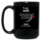 To My Wife Sant Valentine Gifts For Wife Gift For Wife From Husband - Marriage Black Gift Coffee Mug
