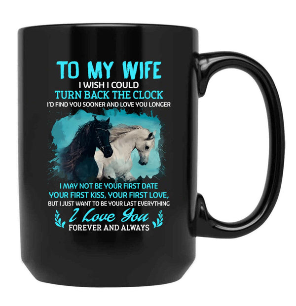 To My Wife Turn Back The Clock I Love You (1) Black Gift Coffee Mug - Black