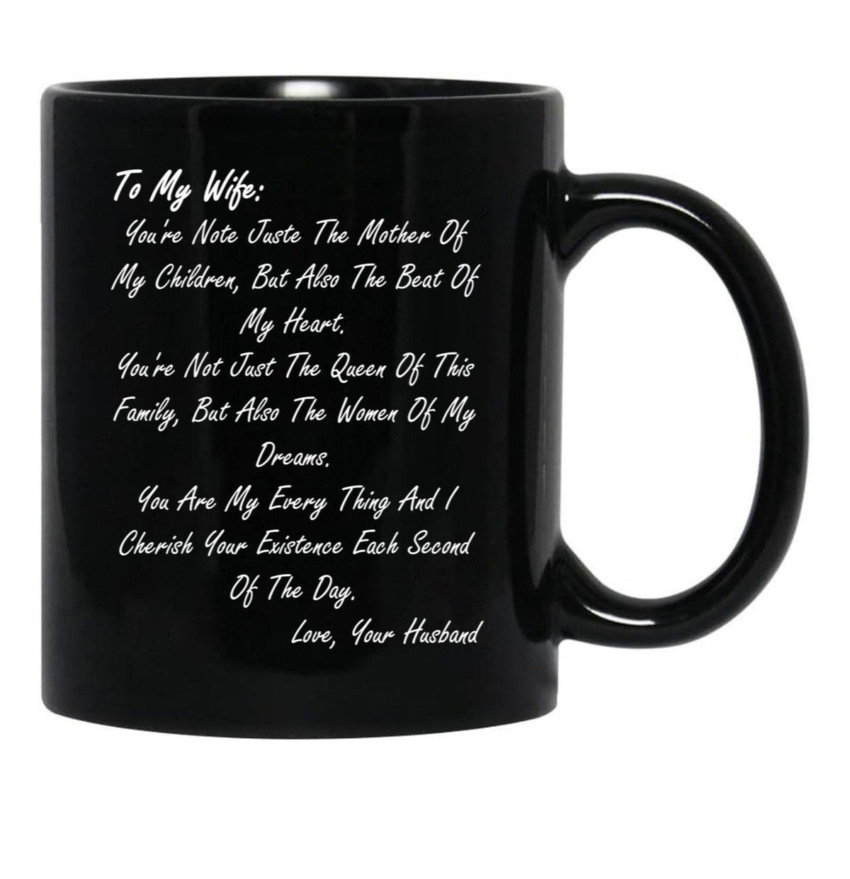 To My Wife. You'Re Note Juste The Mother Of My Childrenmothers Day Gift From Husband Black Gift Coffee Mug - Black