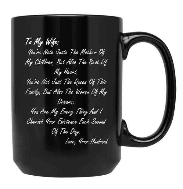 To My Wife. You'Re Note Juste The Mother Of My Childrenmothers Day Gift From Husband Black Gift Coffee Mug - Black