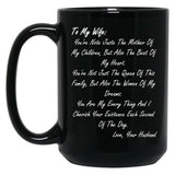To My Wife. You'Re Note Juste The Mother Of My Childrenmothers Day Gift From Husband Black Gift Coffee Mug