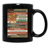 To Our Granddaughter We Love You Black Gift Coffee Mug - Black