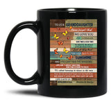 To Our Granddaughter We Love You Black Gift Coffee Mug