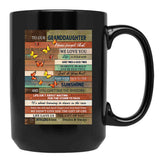 To Our Granddaughter We Love You Black Gift Coffee Mug - Black
