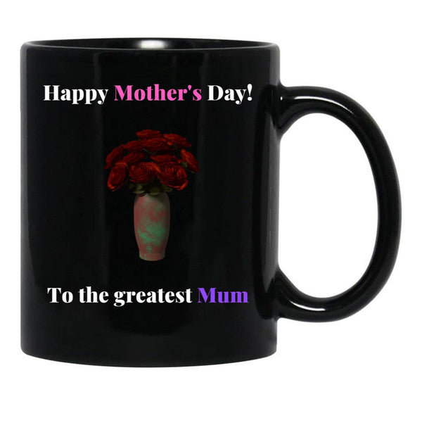To The Greatest Mum Black Gift Coffee Mug - Black