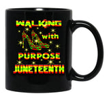 Walking With Purpose Black History Steppin' Into Juneteenth Black Coffee Mug - Black