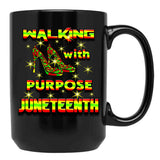 Walking With Purpose Black History Steppin' Into Juneteenth Black Coffee Mug - Black