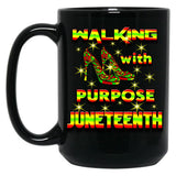 Walking With Purpose Black History Steppin' Into Juneteenth Black Coffee Mug