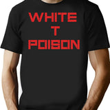 White T Poison T-Shirt - Retro Graphic Tee for Men & Women - Black