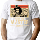 Whos The Master Vintage Shirt Nuff Essential Classic T-Shirt - White