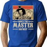 Whos The Master Vintage Shirt Nuff Essential Classic T-Shirt - Blue