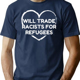 Will Trade Racists For Refugees (1) T-Shirt - Navy