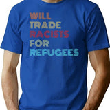 Will Trade Racists For Refugees (2) T-Shirt - Blue