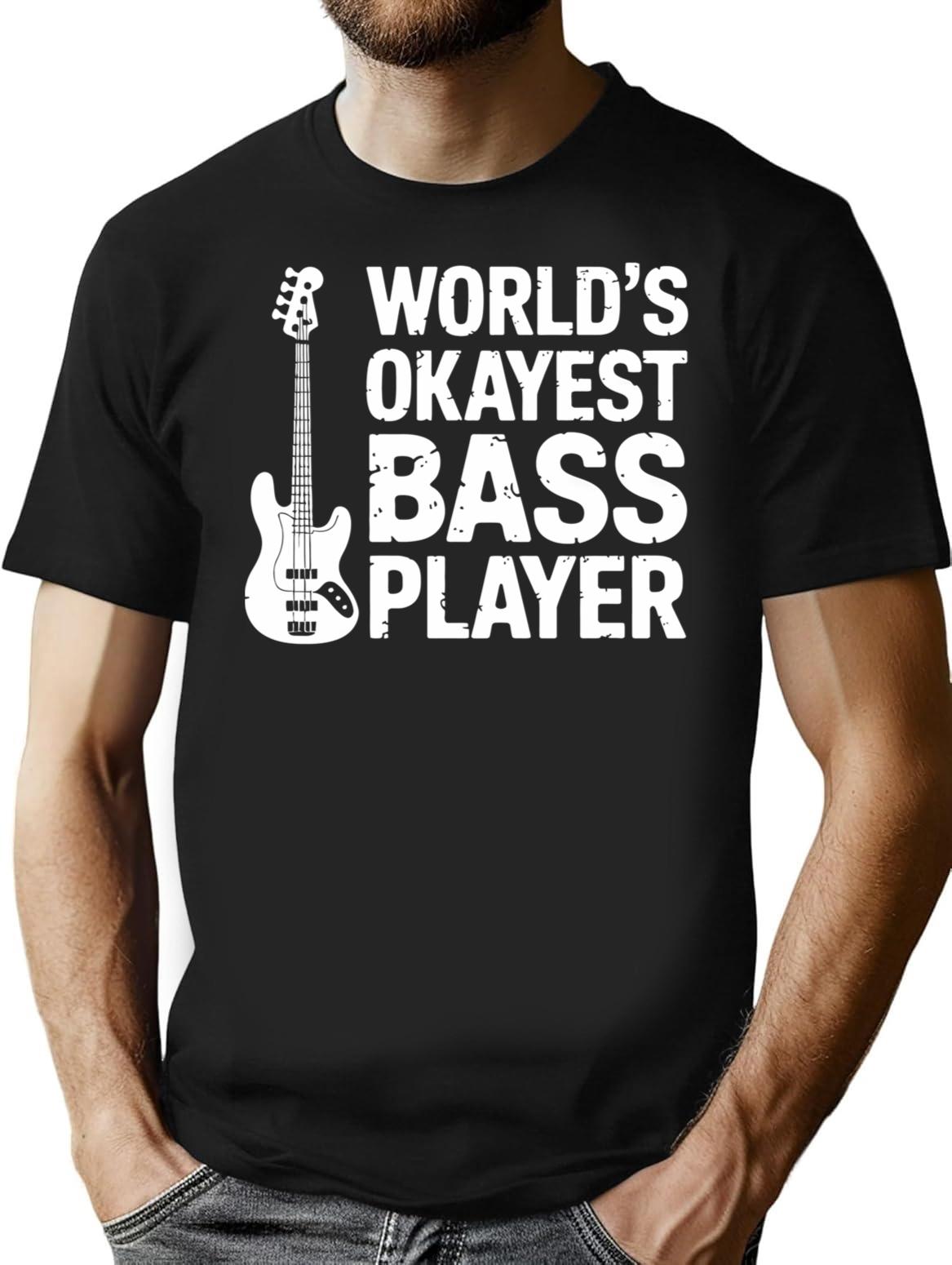 Worlds Okayest Bass Player Musician Guitarist T-Shirt - Black