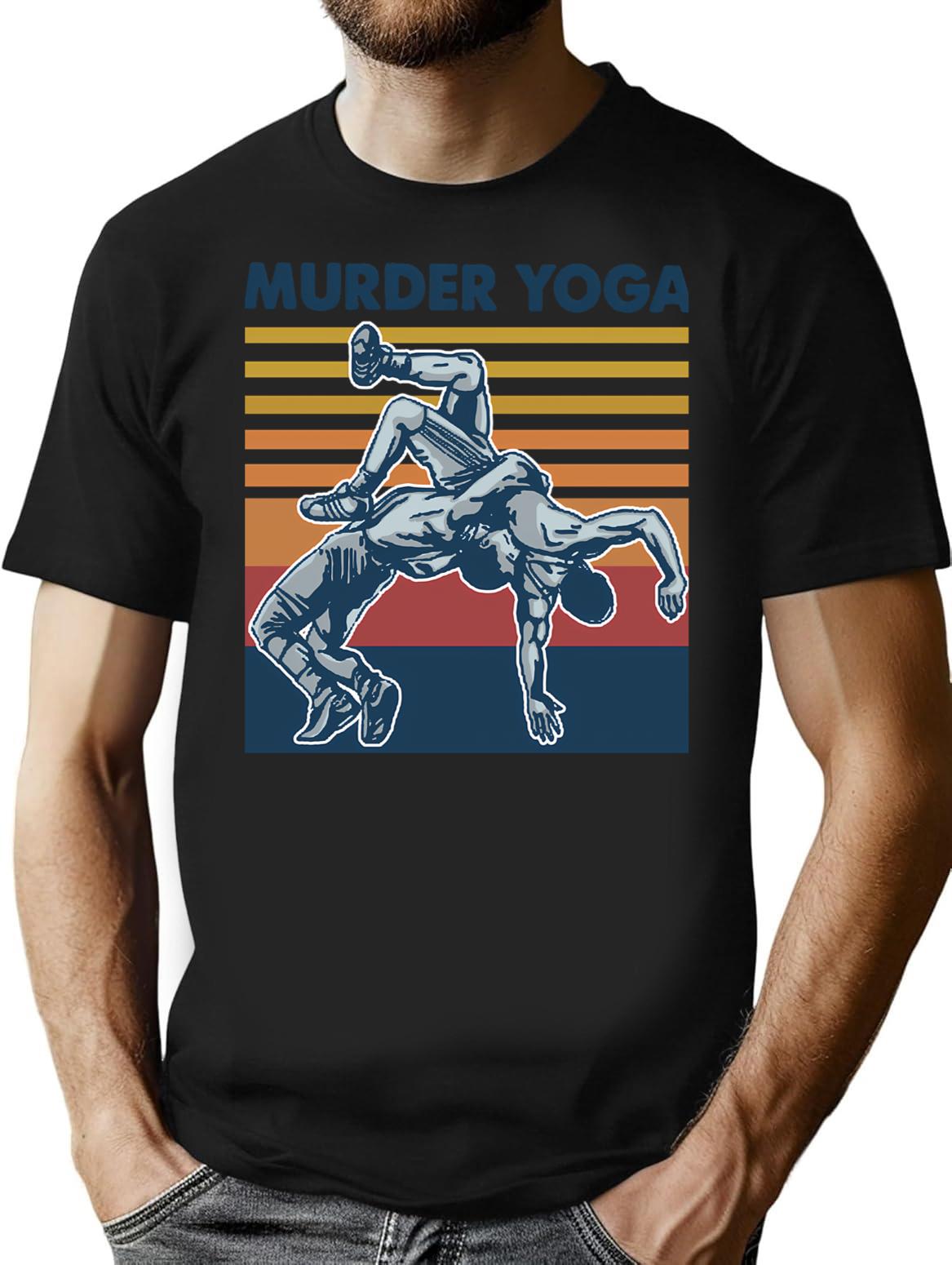 Wrestling Murder Yoga Vintage Funny Gift For Wrestler T-Shirt - Black