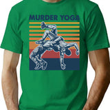 Wrestling Murder Yoga Vintage Funny Gift For Wrestler T-Shirt - Green