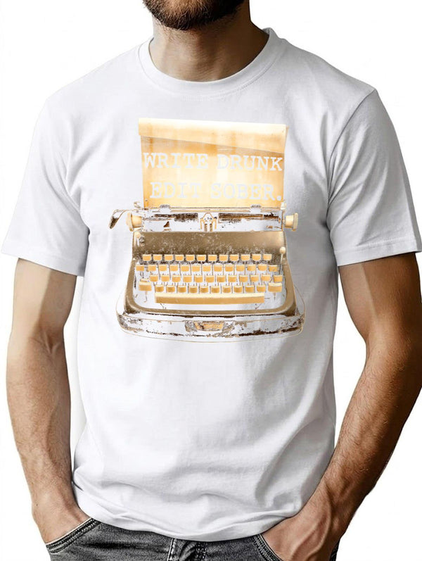 Write Drunk Edit Sober T-Shirt - Retro Graphic Tee for Men & Women - White