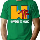 Wtf Happened To Music T-Shirt - Retro Graphic Tee for Men & Women - Green
