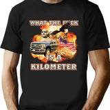 Wtf Is A Kilometer T-Shirt - Retro Graphic Tee for Men & Women - Black