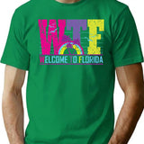 Wtf-welcome To Florida T-Shirt - Retro Graphic Tee for Men & Women - Green