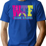 Wtf-welcome To Florida T-Shirt - Retro Graphic Tee for Men & Women - Blue