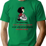 Ya Lo Pens Bien... Funny Mafalda T-Shirt - Green