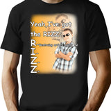 Yeah I Got The Rizz Shirt T-Shirt - Black
