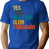 Yes I Can Hear You Clem Fandango Retro Vintage (1) T-Shirt - Blue