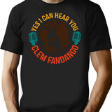 Yes I Can Hear You Clem Fandango Retro Vintage (2) T-Shirt - Black